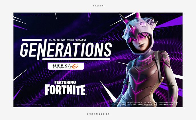 STREAM DESIGN // GENERATIONS3 featuring Fortnite