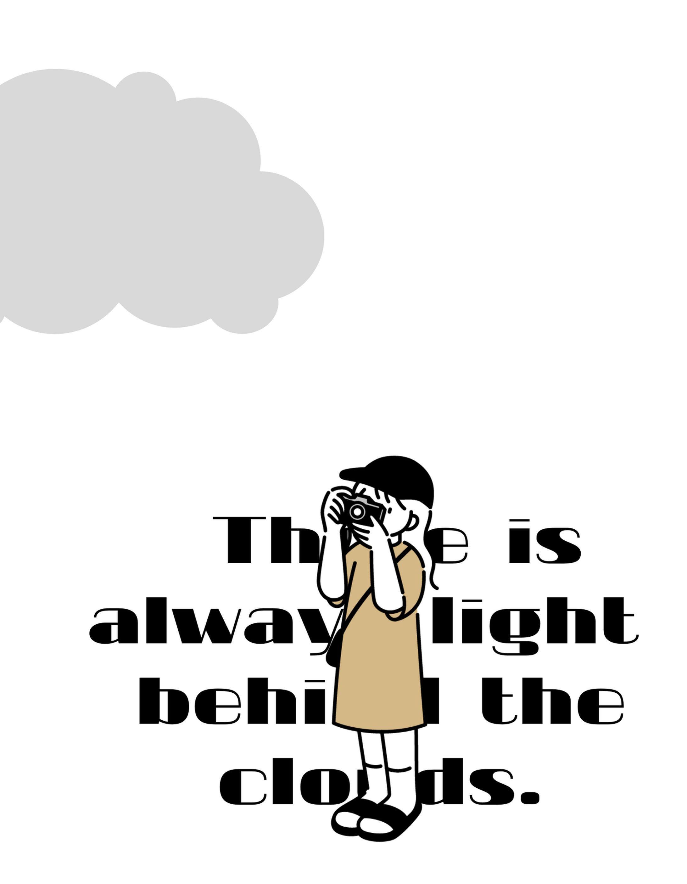 There is always light behind the clouds-1