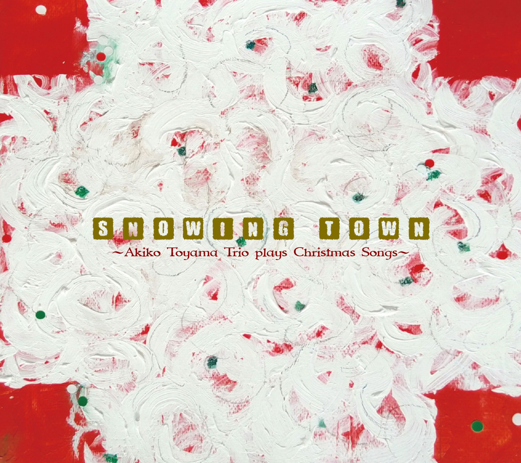 SNOWING TOWN／外山安樹子トリオ・プレイズ・クリスマスソング-1