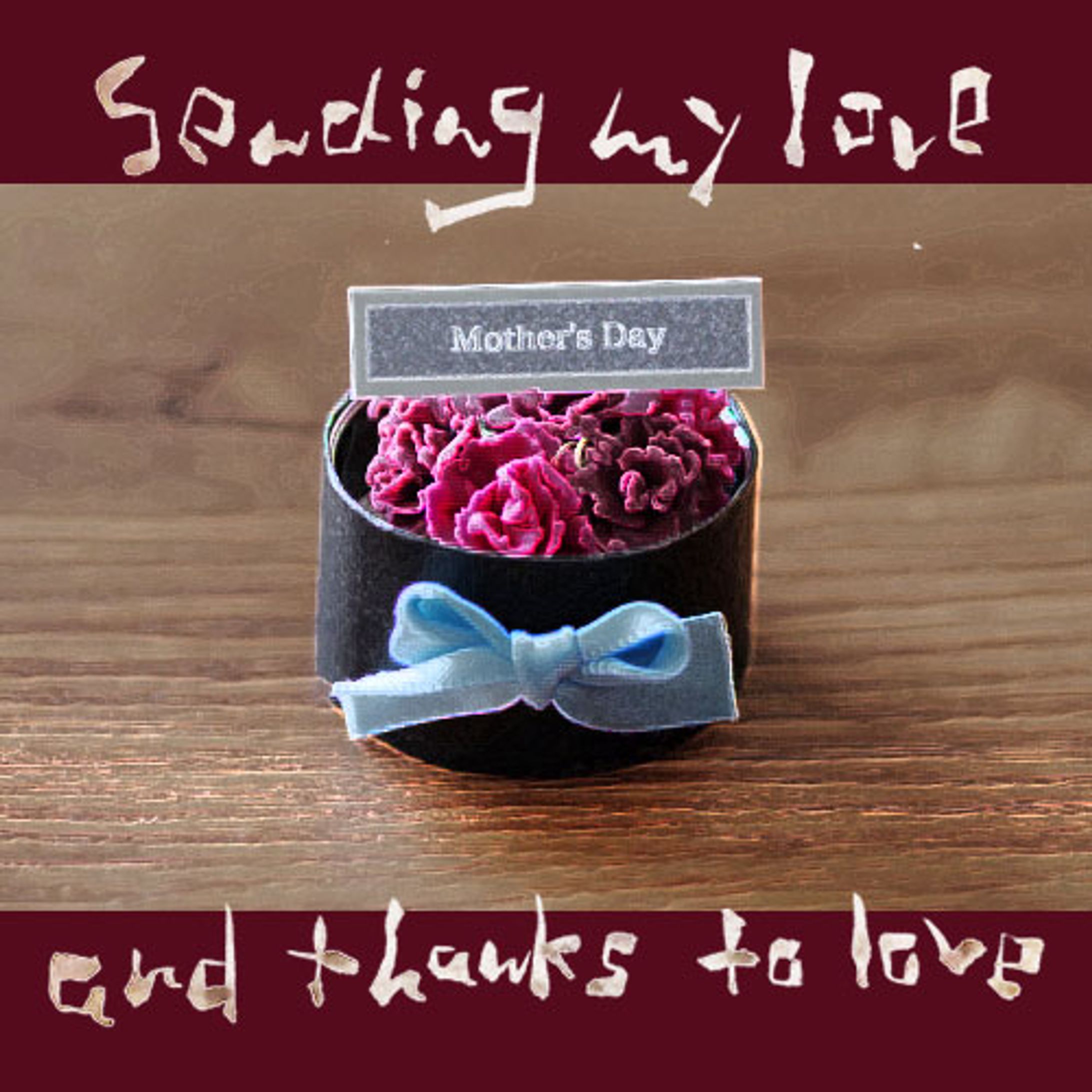 Sending my love and thanks you-1