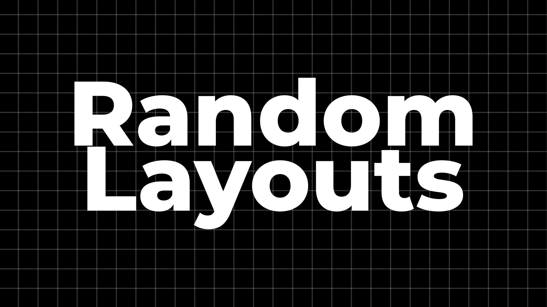 Random Layouts-1