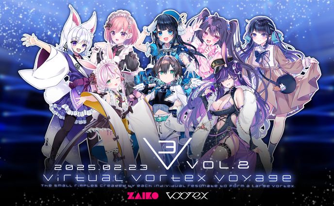 V³: Virtual Vortex Voyage 2days　vol.8【Day2】出演