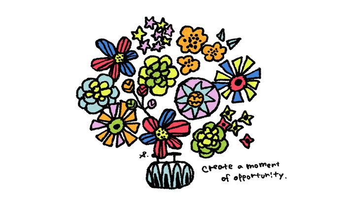 create a moment of opportunity