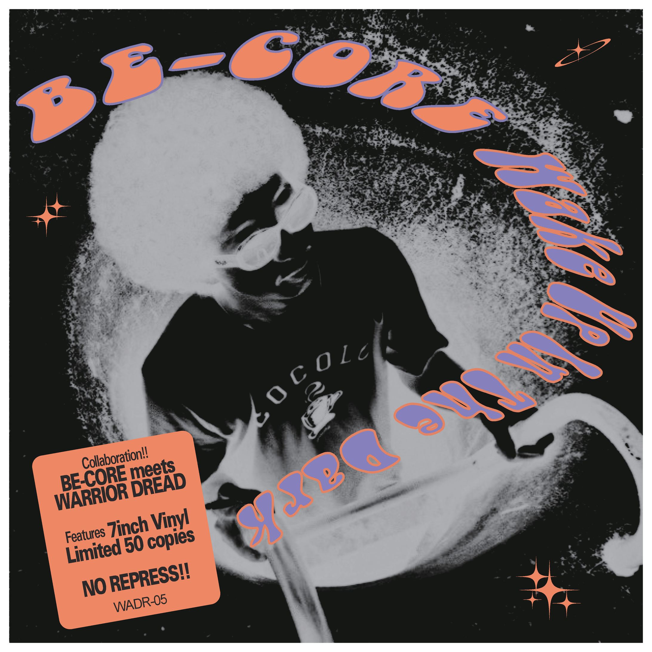 Be Core - Wake Up In The Dark[7inch Jacket]-1