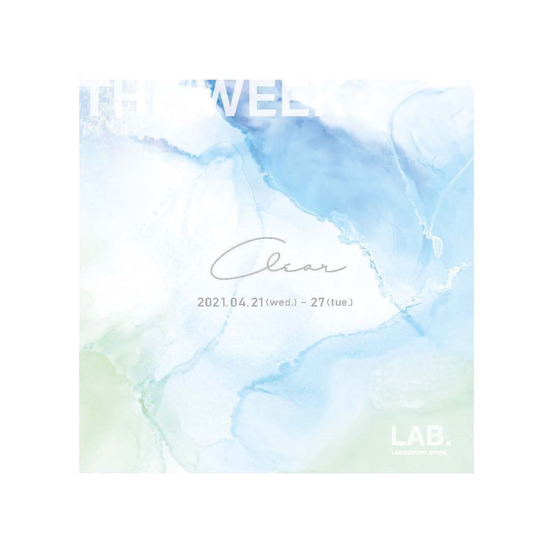 .
LABORATORY STORE
@laboratory_store 

2021年4月 
ポップアップイベント
THE WEEK「Clear」
DM

#labratorystore 
#mousoudesign
#mousoudesign_2021-1