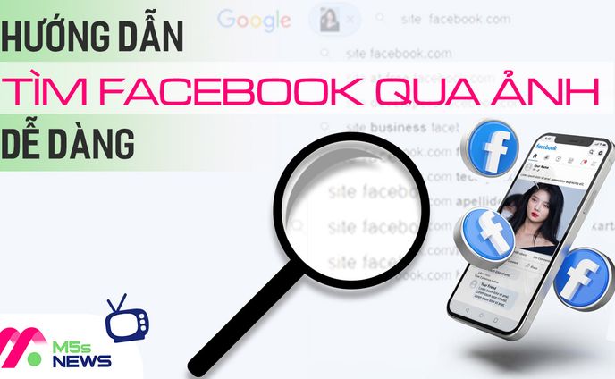 3 cách tìm Facebook qua ảnh nhanh nhất