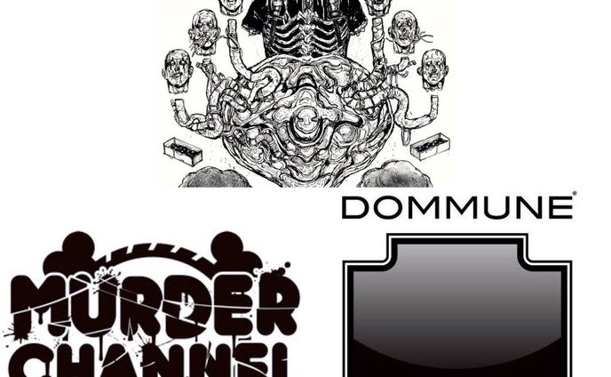 MURDER CHANNEL presents 〝DOROHEDORO Original soundtrack〟特番SP + MURDER CHANNEL VOL.29 Pre-Party@DOMMUNE