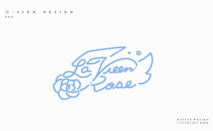 LaVieen Rose / SIGN DESIGN