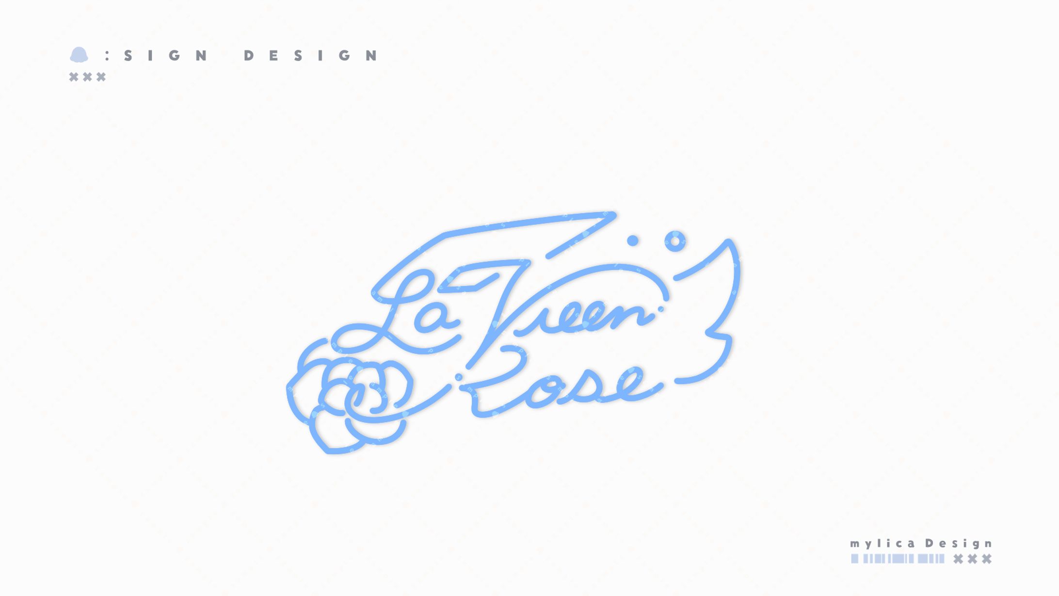 LaVieen Rose / SIGN DESIGN-1