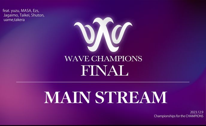 WAVE CHAMPIONS FINAL