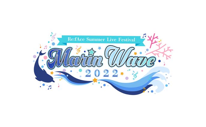 【Re:fAce Music Production】Re:fAce summer live festival ～Marin Wave～