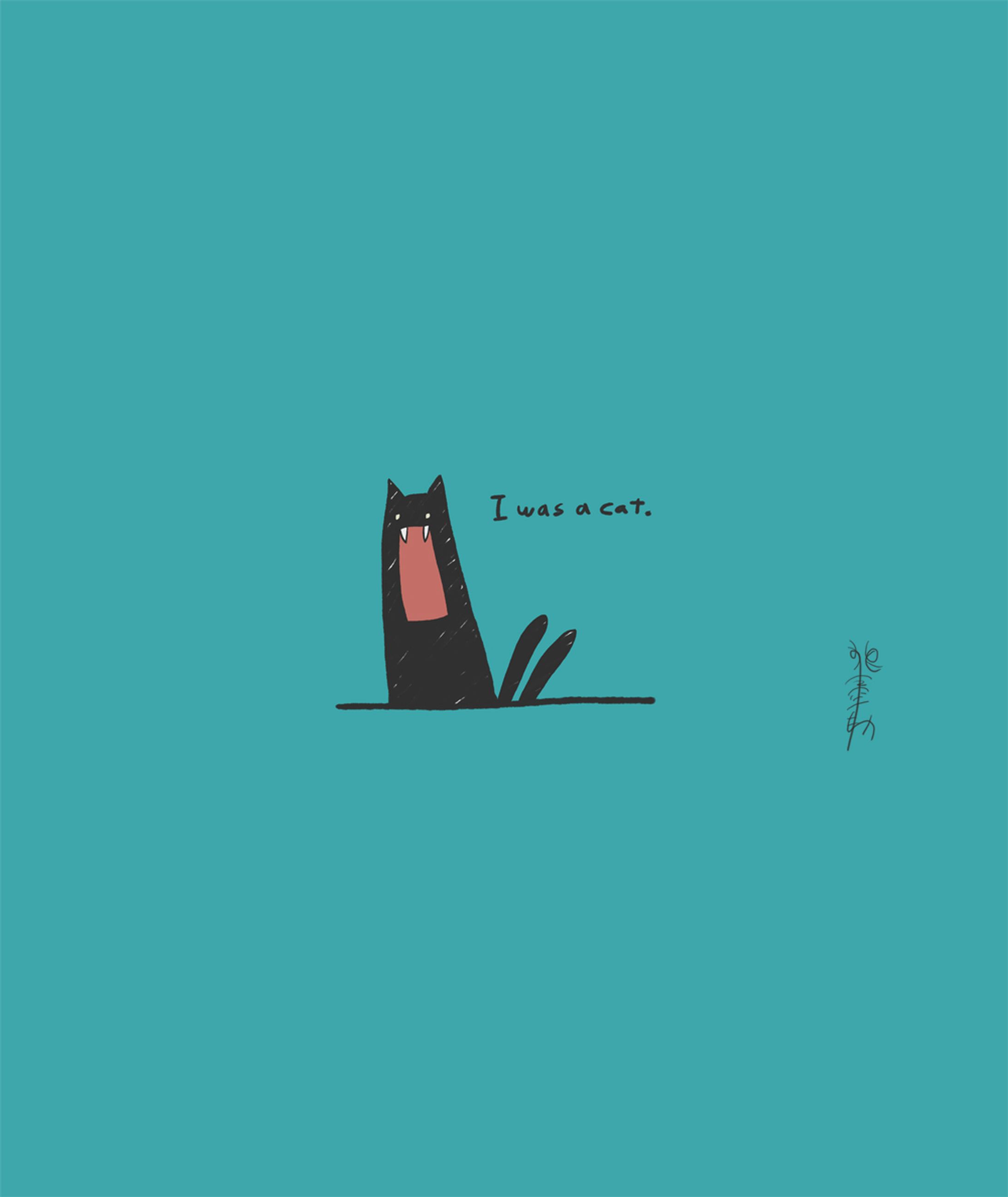 I was a cat.-1