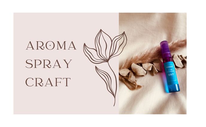 アロマ講座 開催用スライド資料「Aroma spray craft」