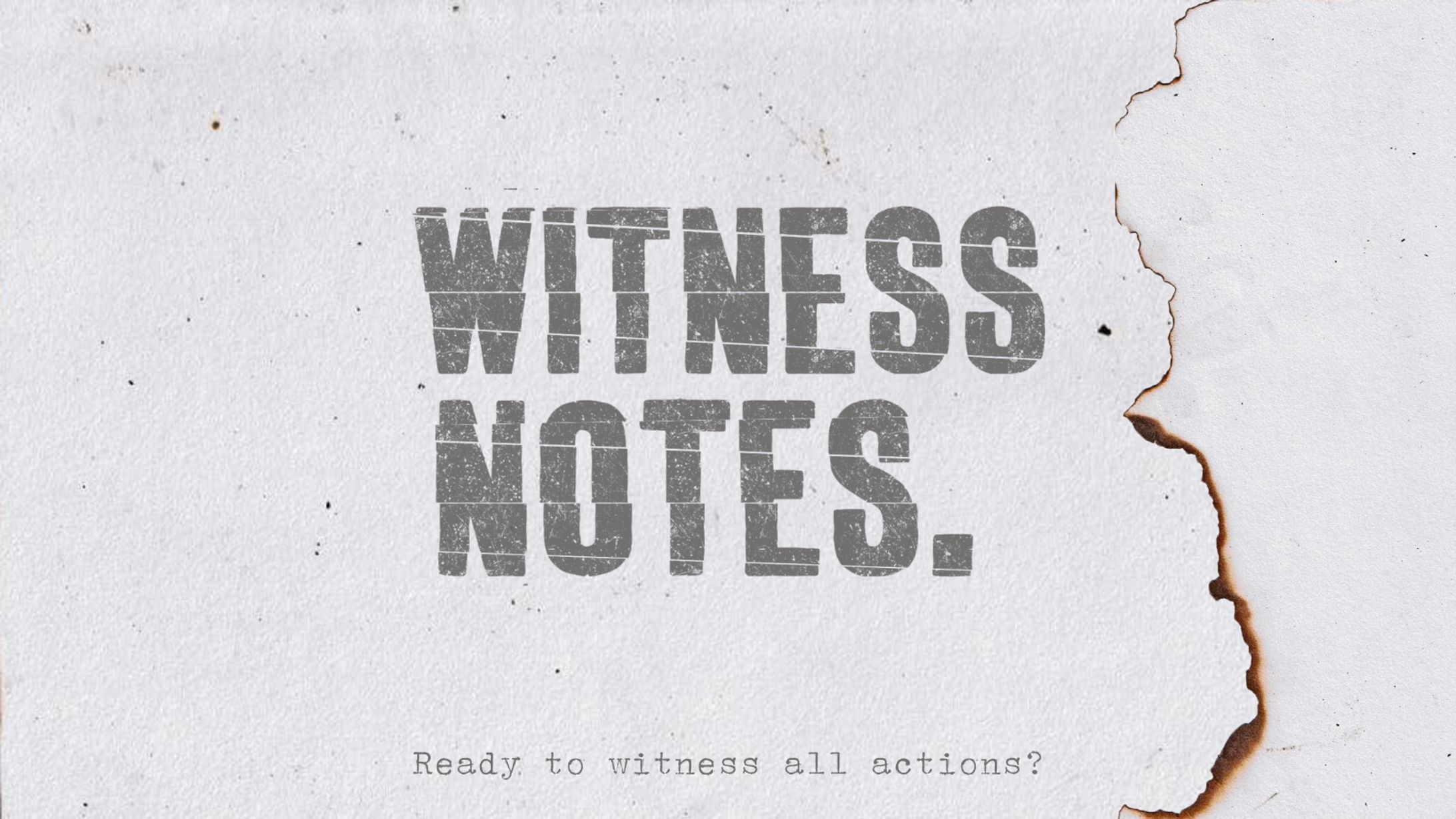 Agency Needs Witness Notes-1