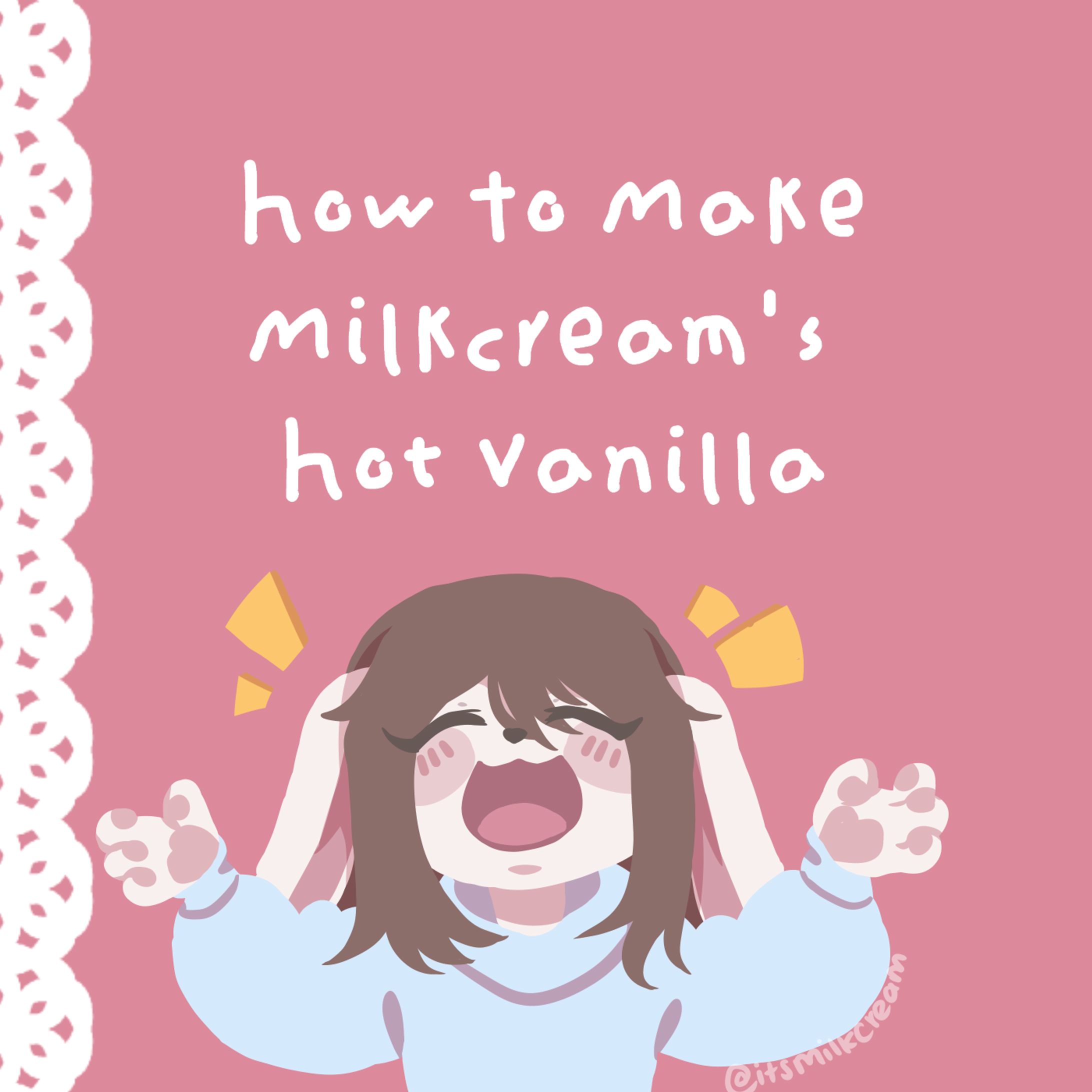 How to Make Milkcream's Hot Vanilla - Short Comic-1