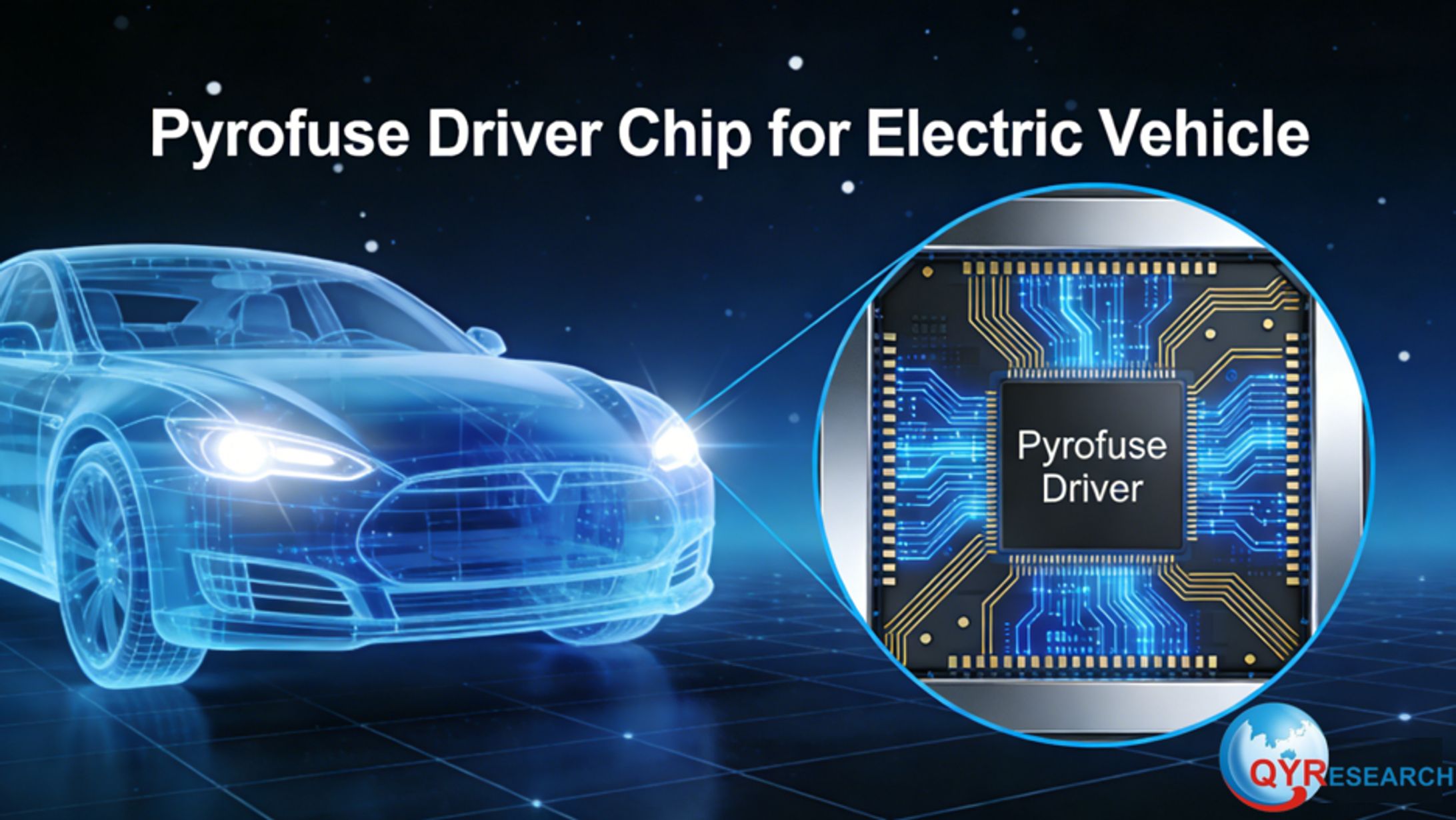 Pyrofuse Driver Chip for Electric Vehicle - Global Market Share and Ranking, Overall Sales and Demand Forecast 2025-2031-1